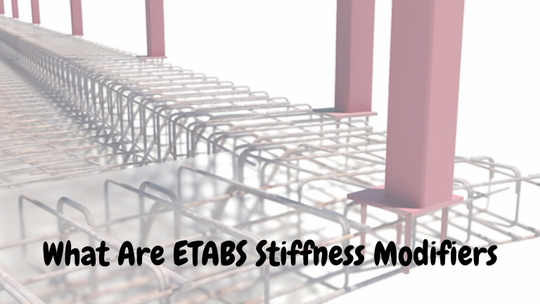 What Are ETABS Stiffness Modifiers