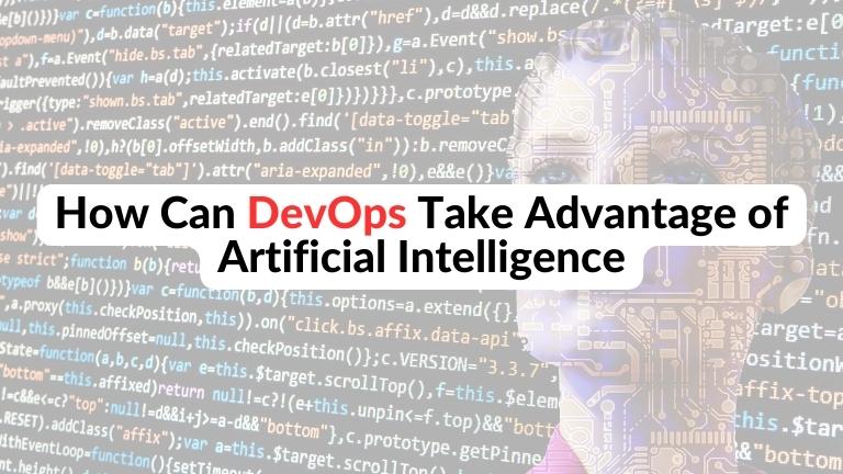 How Can DevOps Take Advantage of Artificial Intelligence