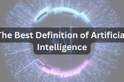 The Best Definition of Artificial Intelligence