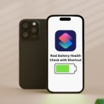 How To Check Real Battery Health on iPhone with Shortcut
