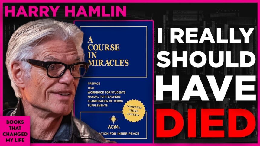 A Course in Miracles by Helen Schucman discussed by Harry Hamlin on Books That Changed My Life